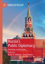 Russia's Public Diplomacy: Evolution and Practice