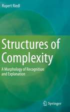 Structures of Complexity: A Morphology of Recognition and Explanation