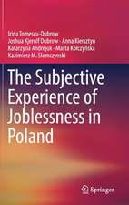 The Subjective Experience of Joblessness in Poland