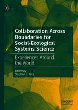 Collaboration Across Boundaries for Social-Ecological Systems Science: Experiences Around the World