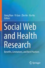 Social Web and Health Research: Benefits, Limitations, and Best Practices