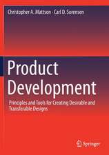 Product Development: Principles and Tools for Creating Desirable and Transferable Designs