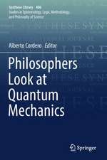 Philosophers Look at Quantum Mechanics