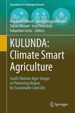 KULUNDA: Climate Smart Agriculture: South Siberian Agro-steppe as Pioneering Region for Sustainable Land Use