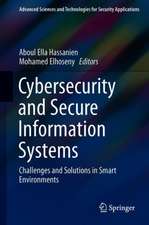 Cybersecurity and Secure Information Systems