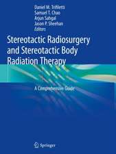 Stereotactic Radiosurgery and Stereotactic Body Radiation Th