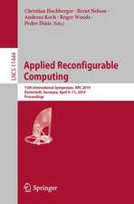 Applied Reconfigurable Computing: 15th International Symposium, ARC 2019, Darmstadt, Germany, April 9–11, 2019, Proceedings