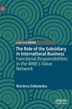 The Role of the Subsidiary in International Business