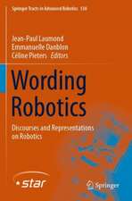 Wording Robotics: Discourses and Representations on Robotics