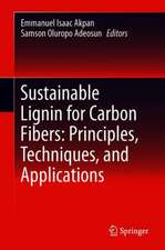 Sustainable Lignin for Carbon Fibers: Principles, Techniques, and Applications