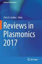 Reviews in Plasmonics 2017