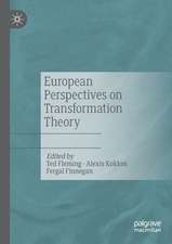 European Perspectives on Transformation Theory