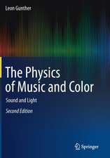 The Physics of Music and Color: Sound and Light