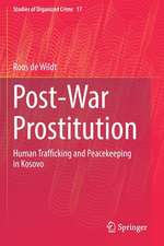 Post-War Prostitution: Human Trafficking and Peacekeeping in Kosovo