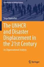 The UNHCR and Disaster Displacement in the 21st Century: An Organizational Analysis