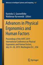 Advances in Physical Ergonomics and Human Factors: Proceedings of the AHFE 2019 International Conference on Physical Ergonomics and Human Factors, July 24-28, 2019, Washington D.C., USA