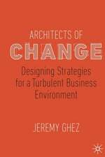 Architects of Change: Designing Strategies for a Turbulent Business Environment