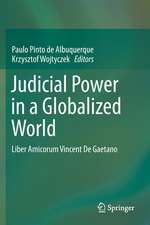 Judicial Power in a Globalized World: Liber Amicorum Vincent De Gaetano