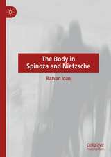 The Body in Spinoza and Nietzsche