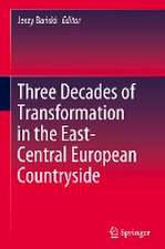 Three Decades of Transformation in the East-Central European Countryside