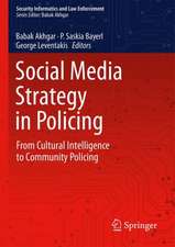 Social Media Strategy in Policing: From Cultural Intelligence to Community Policing