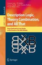 Description Logic, Theory Combination, and All That: Essays Dedicated to Franz Baader on the Occasion of His 60th Birthday