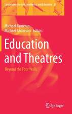 Education and Theatres