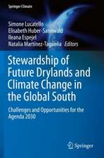 Stewardship of Future Drylands and Climate Change in the Global South: Challenges and Opportunities for the Agenda 2030