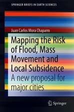 Mapping the Risk of Flood, Mass Movement and Local Subsidence: A New Proposal for Major Cities