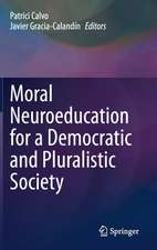 Moral Neuroeducation for a Democratic and Pluralistic Society