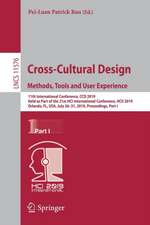 Cross-Cultural Design. Methods, Tools and User Experience: 11th International Conference, CCD 2019, Held as Part of the 21st HCI International Conference, HCII 2019, Orlando, FL, USA, July 26–31, 2019, Proceedings, Part I