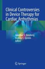 Clinical Controversies in Device Therapy for Cardiac Arrhythmias