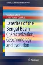 Laterites of the Bengal Basin: Characterization, Geochronology and Evolution