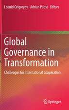 Global Governance in Transformation: Challenges for International Cooperation