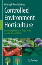 Controlled Environment Horticulture: Improving Quality of Vegetables and Medicinal Plants