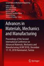 Advances in Materials, Mechanics and Manufacturing: Proceedings of the Second International Conference on Advanced Materials, Mechanics and Manufacturing (A3M’2018), December 17–19, 2018 Hammamet, Tunisia