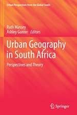 Urban Geography in South Africa: Perspectives and Theory