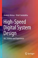 High-Speed Digital System Design: Art, Science and Experience