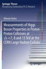 Measurements of Higgs Boson Properties in Proton-Proton Collisions at √s =7, 8 and 13 TeV at the CERN Large Hadron Collider