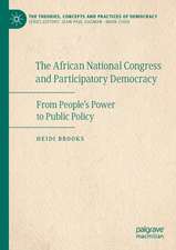 The African National Congress and Participatory Democracy: From People's Power to Public Policy