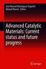 Advanced Catalytic Materials: Current Status and Future Progress