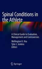 Spinal Conditions in the Athlete: A Clinical Guide to Evaluation, Management and Controversies