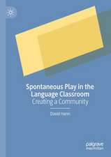 Spontaneous Play in the Language Classroom: Creating a Community