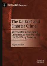 The Darknet and Smarter Crime: Methods for Investigating Criminal Entrepreneurs and the Illicit Drug Economy