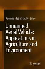 Unmanned Aerial Vehicle: Applications in Agriculture and Environment