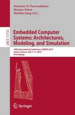 Embedded Computer Systems: Architectures, Modeling, and Simulation: 19th International Conference, SAMOS 2019, Samos, Greece, July 7–11, 2019, Proceedings