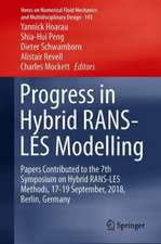 Progress in Hybrid RANS-LES Modelling: Papers Contributed to the 7th Symposium on Hybrid RANS-LES Methods, 17–19 September, 2018, Berlin, Germany