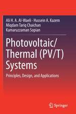 Photovoltaic/Thermal (PV/T) Systems: Principles, Design, and Applications