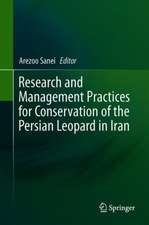 Research and Management Practices for Conservation of the Persian Leopard in Iran