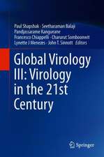 Global Virology III: Virology in the 21st Century